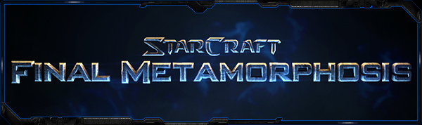 StarCraft: Final Metamorphosis